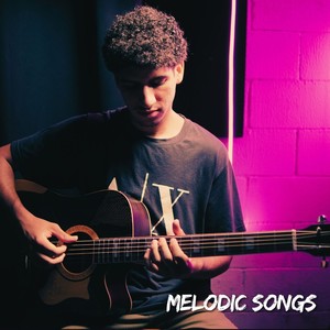 Melodic Songs