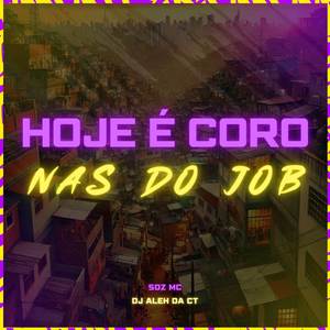 Hoje é Coro Nas do Job (Explicit)