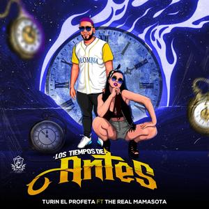 Los Tiempos De Antes(The Real Mamasota)
