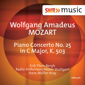 Mozart, W.A.: Piano Concerto No. 25 (E. Then-Bergh, Stuttgart Radio Symphony, Müller-Kray)