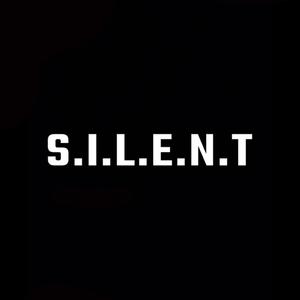 S.I.L.E.N.T (Explicit)