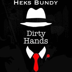 Dirty Hands (Explicit)