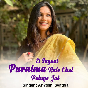 Ei Faguni Purnima Rate Chol Polaye Jai