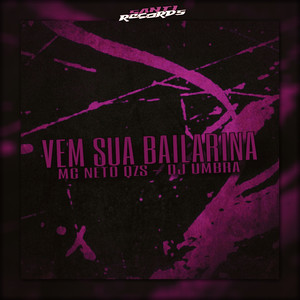 Vem sua Bailarina (Explicit)