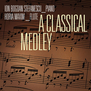 Horia Maxim - A Classical Medley