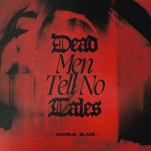 Dead Men Tell No Tales (Explicit)