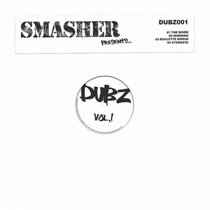 Smasher Presents: Dubz, Vol. 1