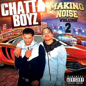 Chattaboyz Makin Noise, Vol. 2 (Explicit)