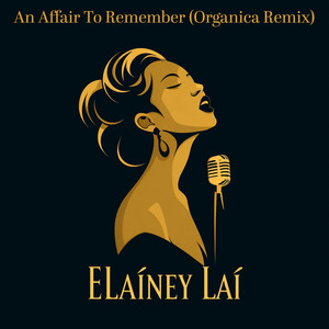 An Affair To Remember (Organica Remix)
