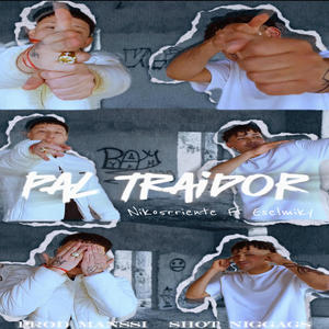 PAL TRAIDOR (feat. Eselmyki & Manssito) (Explicit)