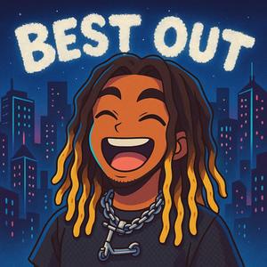 BEST OUT! (Explicit)