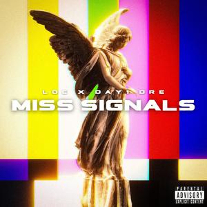 Miss Signals (feat. DAY1 Dre) (Explicit)