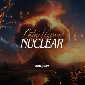 CATACLISMA NUCLEAR (Explicit)