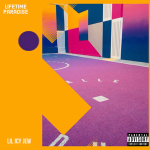 Lifetime Paradise (Explicit)