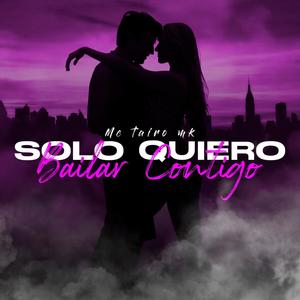 Solo Quiero Bailar Contigo