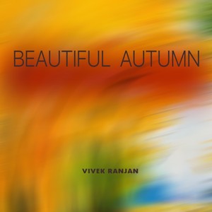Beautiful Autumn (Evening Soul Love Mix)