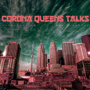 Corona Queens Talks (Explicit)