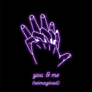 you & me[reimagined](feat. KARRA)