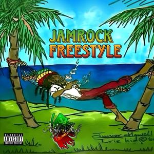 JAMROCK FREESTYLE (Explicit)