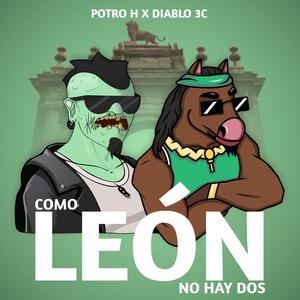 COMO LEÓN NO HAY DOS (feat. Diablo 3c)