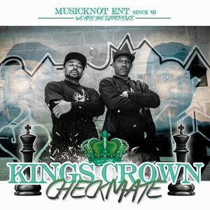 KINGS CROWN/ CHECKMATE (T. BROWN & NAPALM) [Explicit]