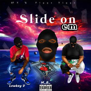 Slide On Em (feat. LiL _V) [Explicit]