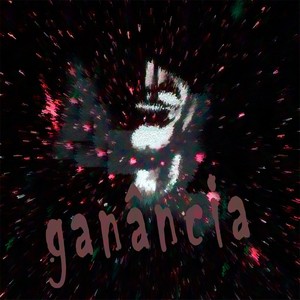 Ganância (Explicit)