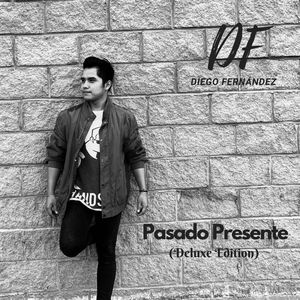 Pasado Presente (Deluxe Edition) (Explicit)