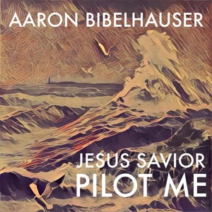 Jesus Savior Pilot Me