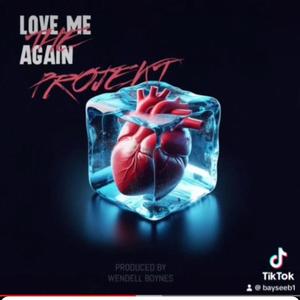 Love Me Again