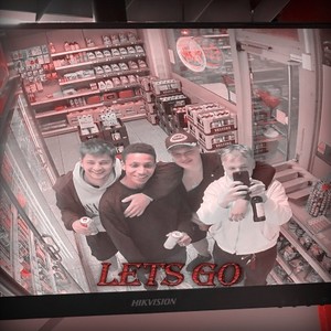 Let's Go! (Explicit)