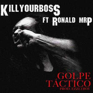 Golpe Tactico (feat. Ezzlyboy, SpaceKiddo, Rotterdam, Ronald Mrp & Kitt K) [Explicit]