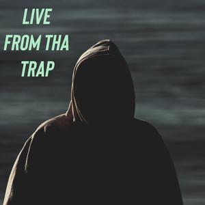 Live from tha trap (Live) [Explicit]