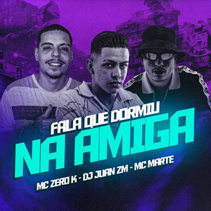 Fala Que Dormiu na Amiga (Explicit)
