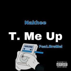 T. Me Up (Explicit)