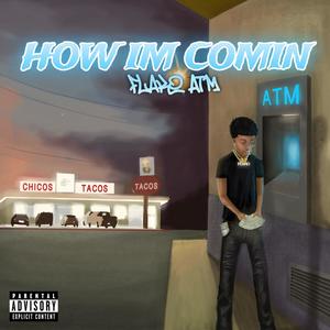 How Im Comin (Explicit)