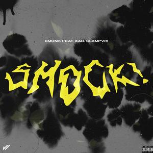 SHOCK! (feat. Xad, Clxmpvr! & Mvcjn) [Explicit]