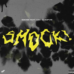 SHOCK!(feat. Xad, Clxmpvr! & Mvcjn) (Explicit)