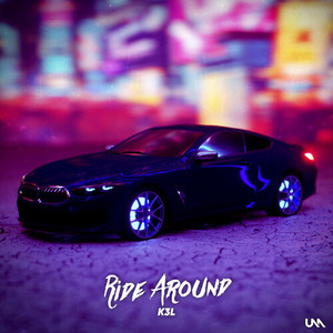 Ride Around (Explicit)