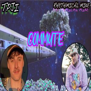Commute(feat. TPJI)