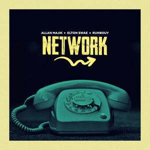 Network (feat. Elton Swae & Runbouy)