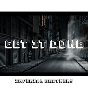 Get It Done (Explicit)