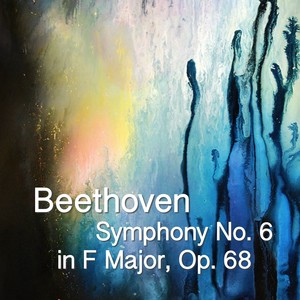 Beethoven Symphony No. 6 in F Major, Op. 68