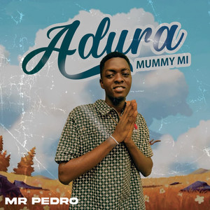 Adura Mummy Mi (Explicit)