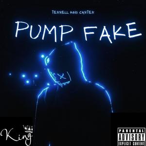 Pump Fake (Explicit)