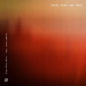 Where Kings Are Made (feat. Jesse Labelle)