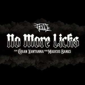 No More Licks (feat. Cuban Xantanna) [Explicit]