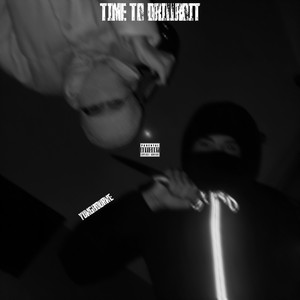 Time to Drillroit (Explicit)