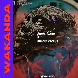 Wakanda (feat. BlackCloud Riddim) [Explicit]