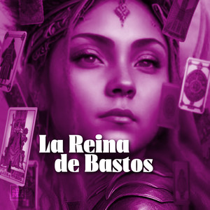 La Reina De Bastos